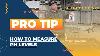 PRO TIP - How to Measure PH Levels