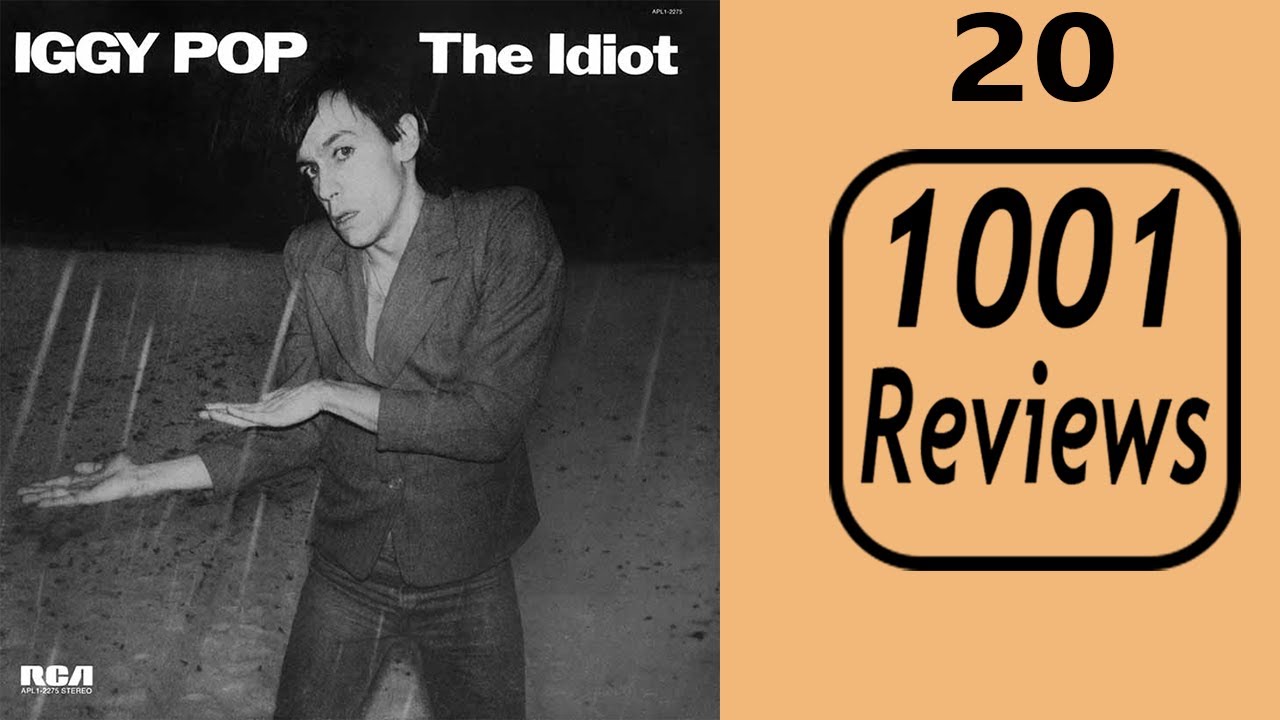 folder bestikke hjemmehørende Iggy Pop - The Idiot ALBUM REVIEW | 1001 Reviews - YouTube