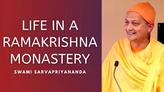 Life As A Monk In The Ramakrishna Order  Swami Sarvapriyananda
