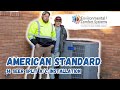 American Standard 14 SEER Installation - Environmental Comfort Systems