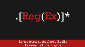 Le espressioni regolari o RegEx - Lezione 3: Cifre e spazi
