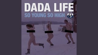 So Young So High (Dillon Francis Remix)