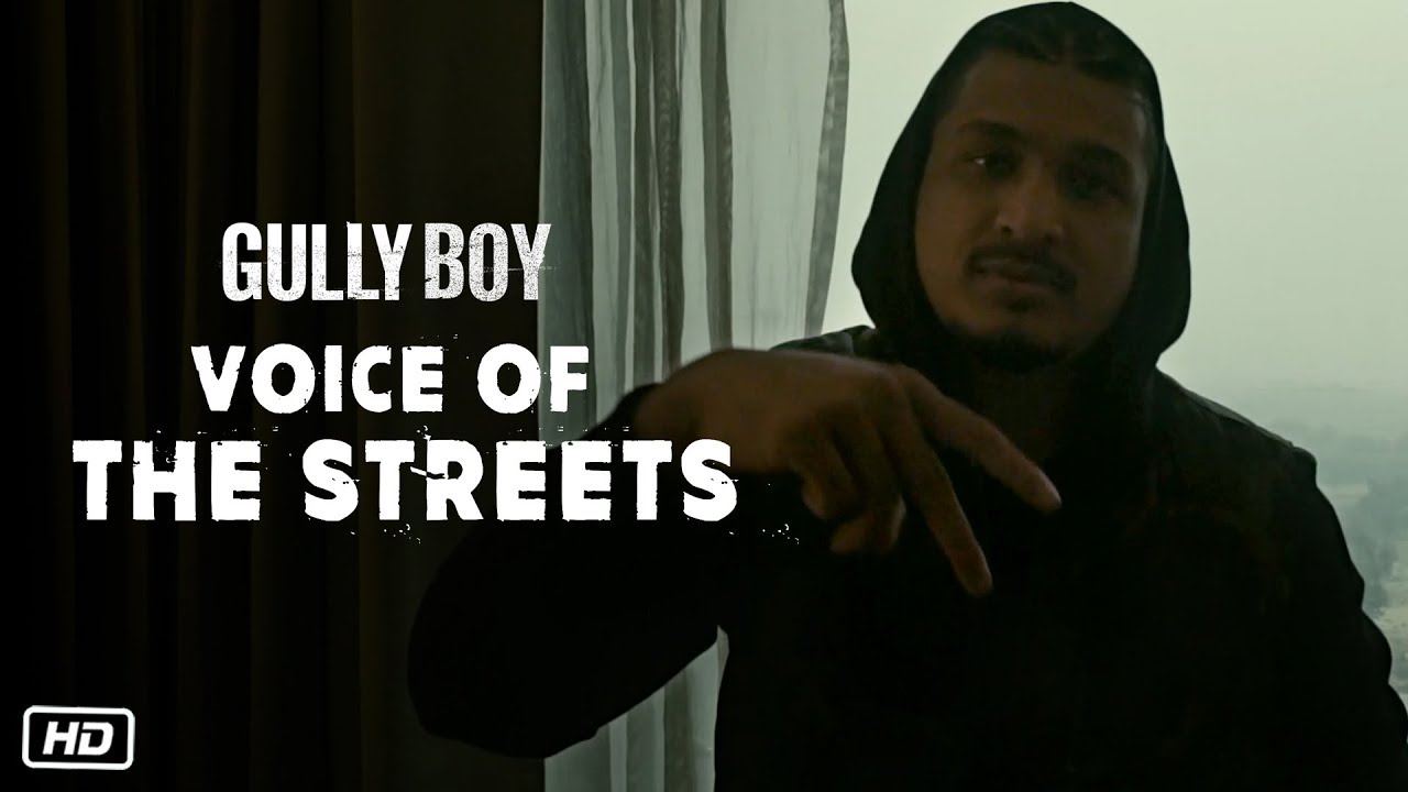 Voice Of The Streets  Gully Boy  Divine  Dub Sharma  Naezy