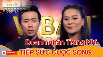 VÌ BẠN XỨNG ĐÁNG | Doanh nhân Huỳnh Trang Nhi TIẾP SỨC CUỘC SỐNG