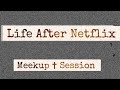 Life After Netflix Meekup ✝️