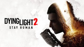 Dying Light 2 - The Key To Humanity