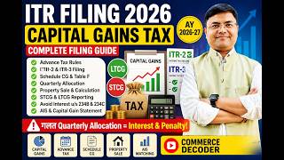**ITR Filing 2026: Capital Gains Tax Reporting | Advance Tax Rules | ITR-2 & ITR-3 Filing Guide*