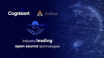 Accelerate your business modernization with Google Anthos | Cognizant