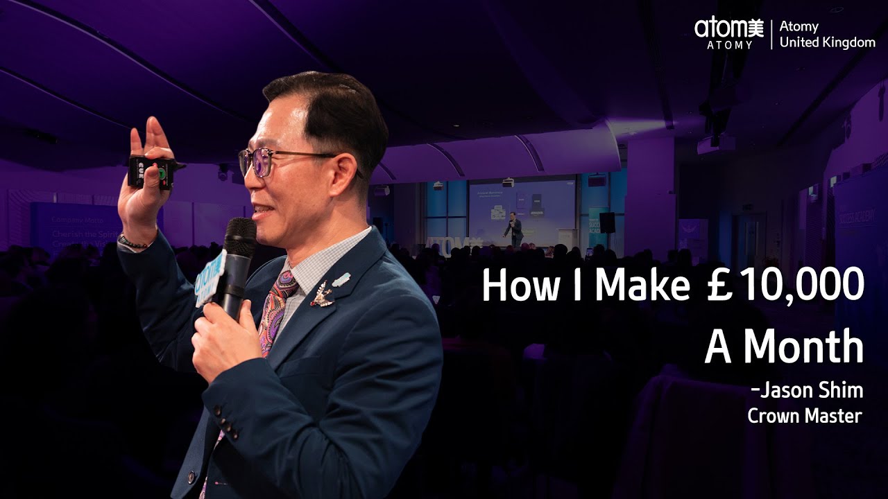 How to be Successful in Atomy | Crown Master Jason Shim