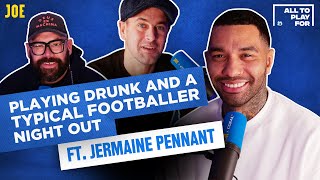 Jermaine Pennant on footballer nights out and his hangover debut hat trick | All to Play For S01E04