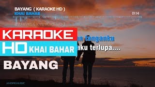 Khai Bahar - Bayang KARAOKE HD🎤🎧