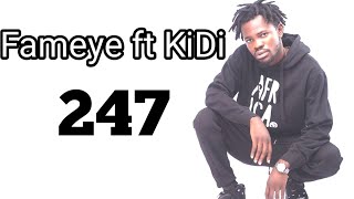 Video thumbnail of "Fameye - 247 ft KiDi (Official Video Lyrics)"