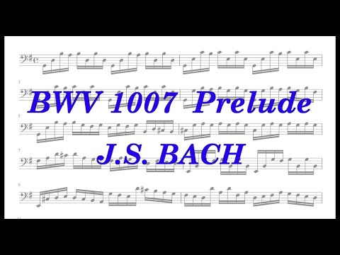 J.S. Bach, BWV 1007, Cello Suite No.1 Prelude in G Major (Sheet music 楽譜) 無伴奏チェロ組曲 第1番 ト長調 プレリュード