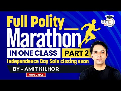 Complete Polity Marathon for UPSC IAS | Part 2 | StudyIQ