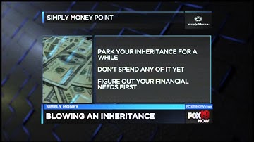 Simply Money: Getting an inheritance? Don
