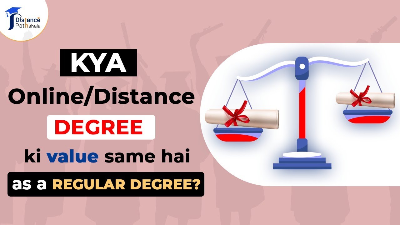 Kya Online/Distance Degree Aur Regular Degree Ki Value Ek Jaisi Hai