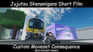 JJS Short film - Custom Moveset Consequence