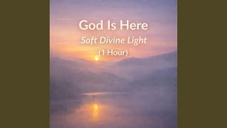 Soft Divine Light (1 Hour) screenshot 2