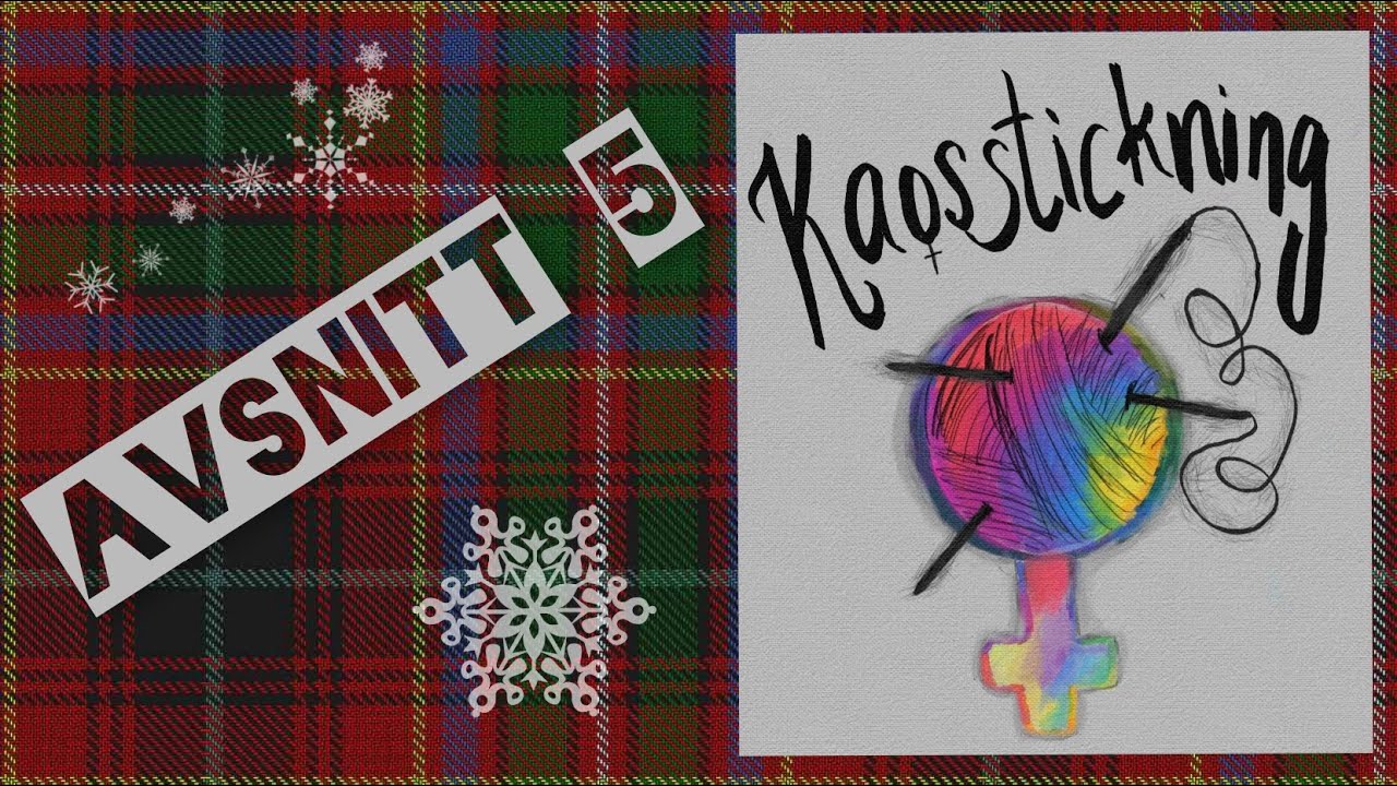 Kaosstickning avsnitt 5. Tomtetvätt och julkulor. Dragning i vår GIVEAWAY.