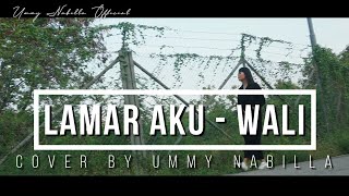 Lamar Aku  - Wali Cover By Ummy Nabilla