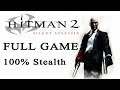 Hitman 2 Silent Assassin FULL GAME 100 Stealth Longplay