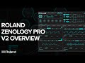 Roland Cloud ZENOLOGY Pro v2 Overview