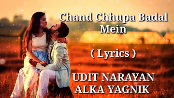 Chand Chhupa Badal Mein | FULL LYRICS | Udit Narayan | Alka Yagnik | Hum Dil De Chuke Sanam | Old Is