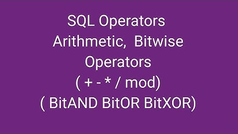 SQL Operators Arithmetic and Bitwise Operators. BitAND BitOR BitXOR . practically explained . ORACLE