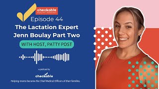 Ep44 The Lactation Expert Jenn Boulay Part Two