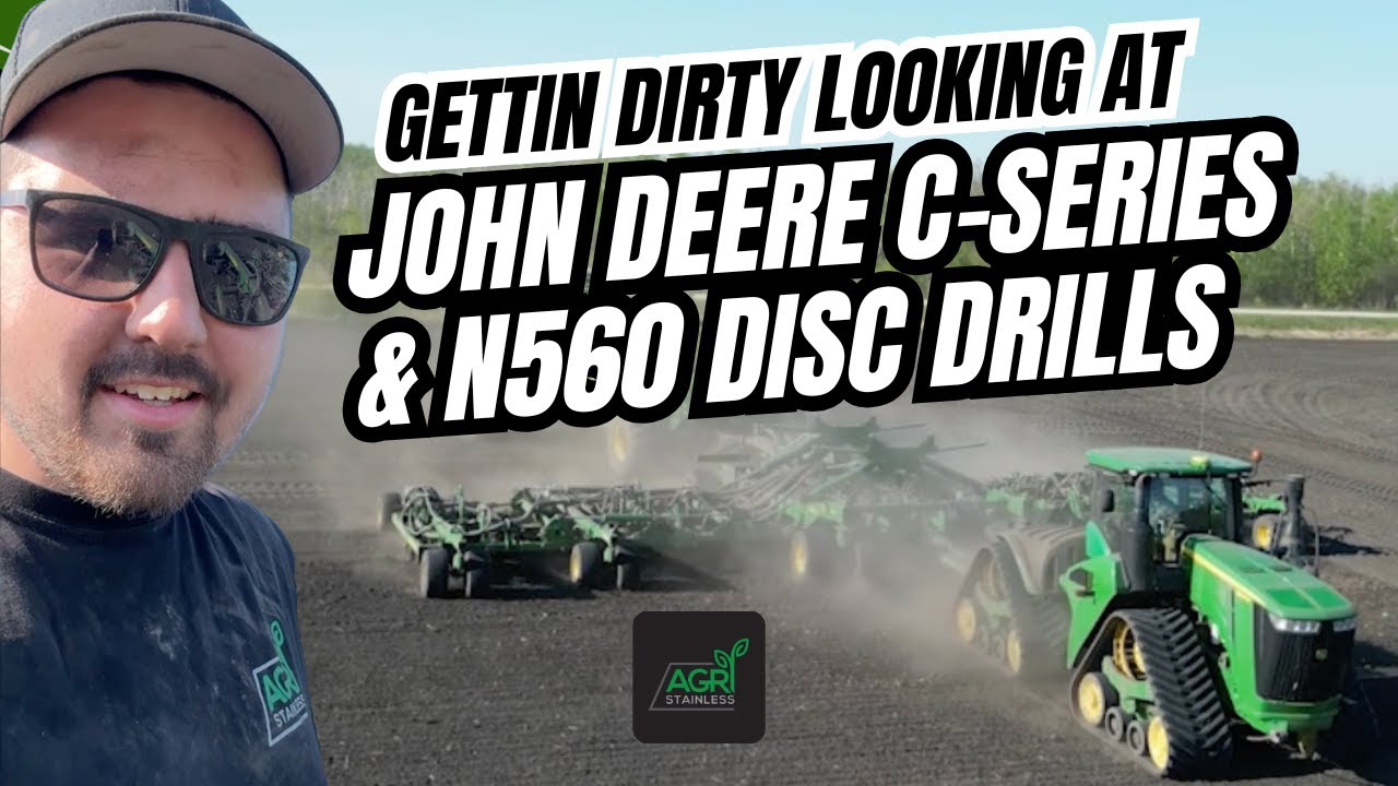 John Deere C-Series & N560 Disc Drills | Agri Stainless Vlog