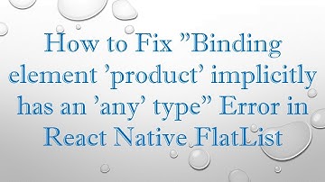 How to Fix "Binding element 