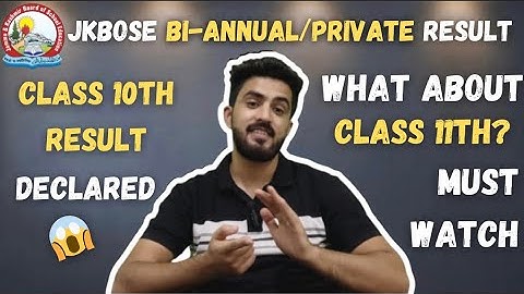 Class 10th Bi Annual/Private Result Declared😱|| Gazette Pdf📃|| Jkbose Board Exams || Must Watch