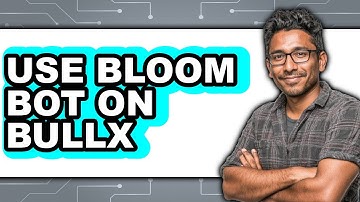 How to Use Bloom Bot on Bullx (Full Guide)