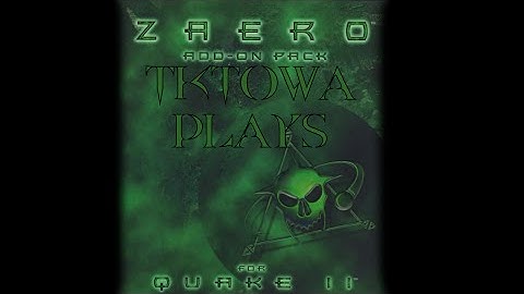 TK Plays Quake 2: Zaero (4/4)