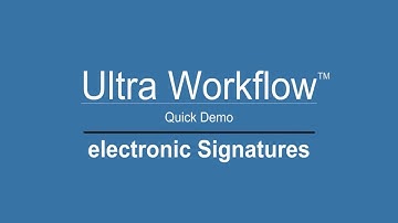 Ultra Workflow with electronic Signatures