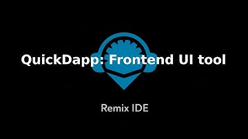 Remix IDE Tutorial - QuickDapp: Frontend UI tool