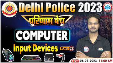Delhi Police 2023, Computer For Delhi Police, Input Device, परिणाम बैच Computer Class By Shivam Sir