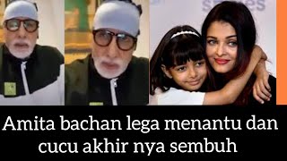 Amita bachan lega menantu dan cucu nya akhir nya sembuh