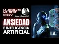 ANSIEDAD: ¿Qué SOLUCIONES te da la INTELIGENCIA ARTIFICIAL (I.A.)?