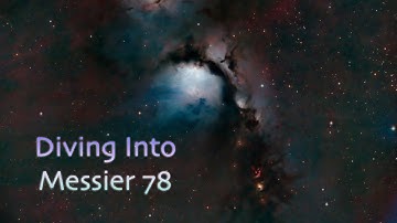 Diving Into Messier 78