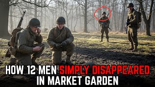 The Vanishing American Paratroopers at Market Garden - Unsolved Archives