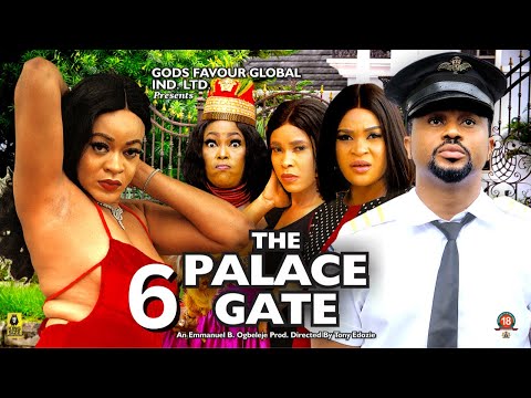 THE PALACE GATE 6 - KENECHUKWU EZE MIKE GODSON UGEGBE AJAELO - 2024 Latest Nigerian Nollywood Movie