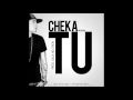 Cheka - Tu [Oficial Audio]