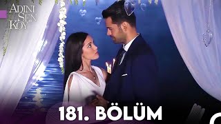 Adını Sen Koy 181 Bölüm Uzun Versiyon