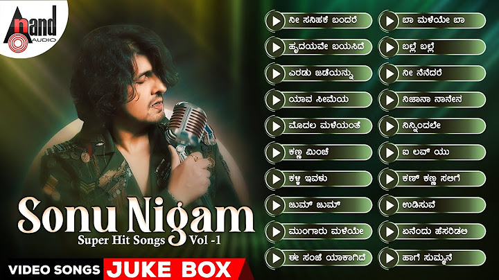 Sonu Nigam Super Hit Songs VOL-1 | Kannada Selected Video Songs Jukebox
