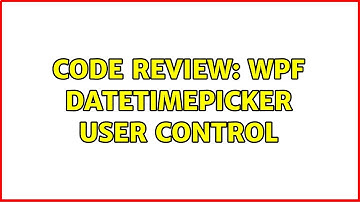 Code Review: WPF DateTimePicker user control