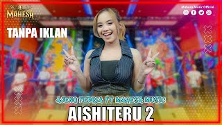 AJENG FEBRIA - AISHITERU 2 I Mahesa Music