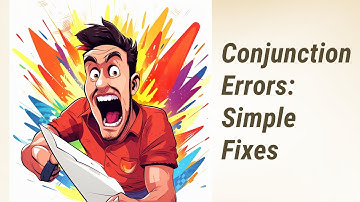 Common Conjunction Errors: Avoid Mistakes, Speak Like a Pro!