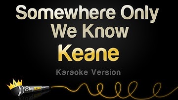 Thumbnail of Keane - Somewhere Only We Know (Karaoke Version)