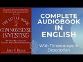 AUDIOBOOK: The Little Book of Common Sense Investing By John Bogle (Timestamps Available)